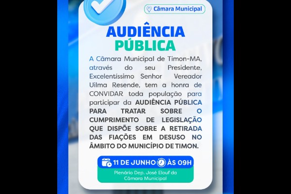 Câmara Municipal de Timon realiza audiência pública para discutir cumprimento da legislação sob...